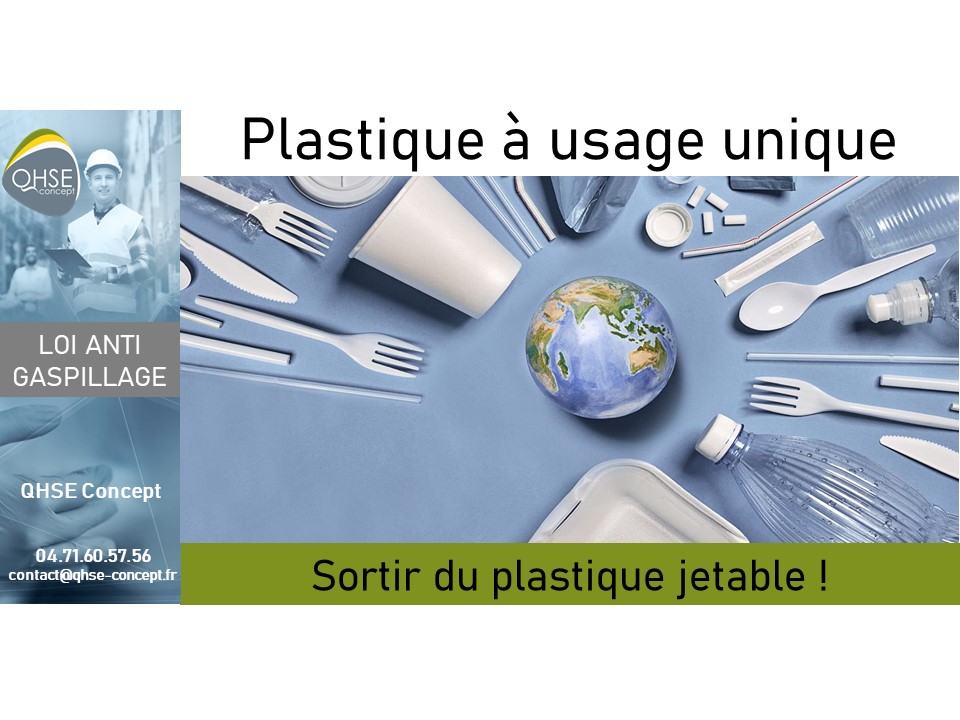 Loi anti gaspillage : plastique à usage unique - QHSE Concept