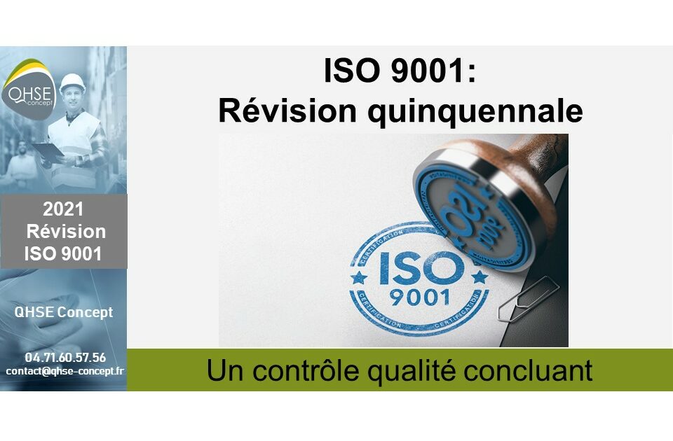 la norme ISO 9001 fait l’objet d’un examen systématique tous les cinq ans